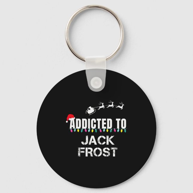 Funny I'm Addicted To Christmas Jack Frost Santa E Key Ring (Front)