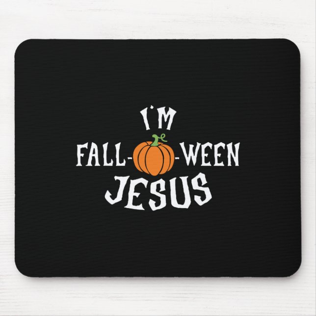 Funny I'm Fall-o-ween Jesus Halloween Fall Pumpkin Mouse Mat (Front)