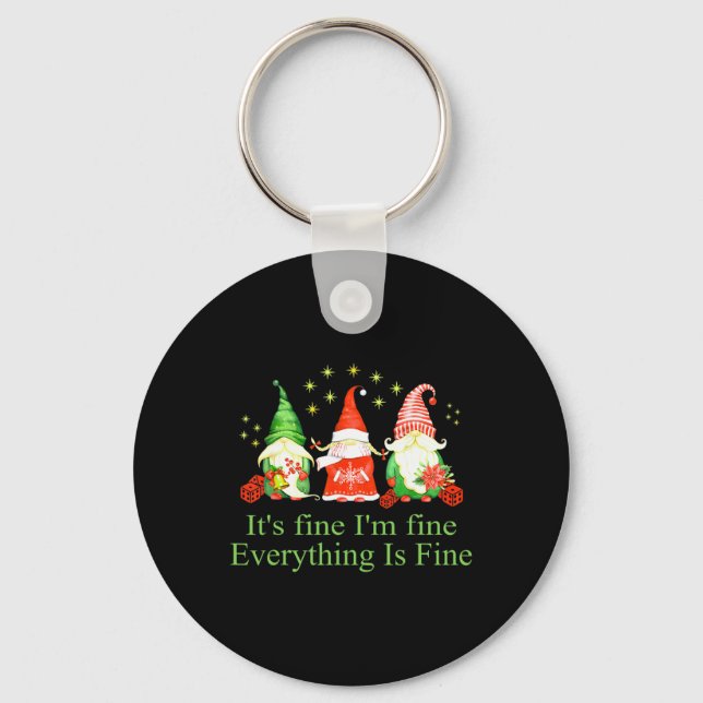 Funny I'm Fine Everything Is Fine Gnome Christmas  Key Ring (Front)