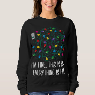 Funny I'm Fine Everything Is Fine Tangled Christma Sweatshirt