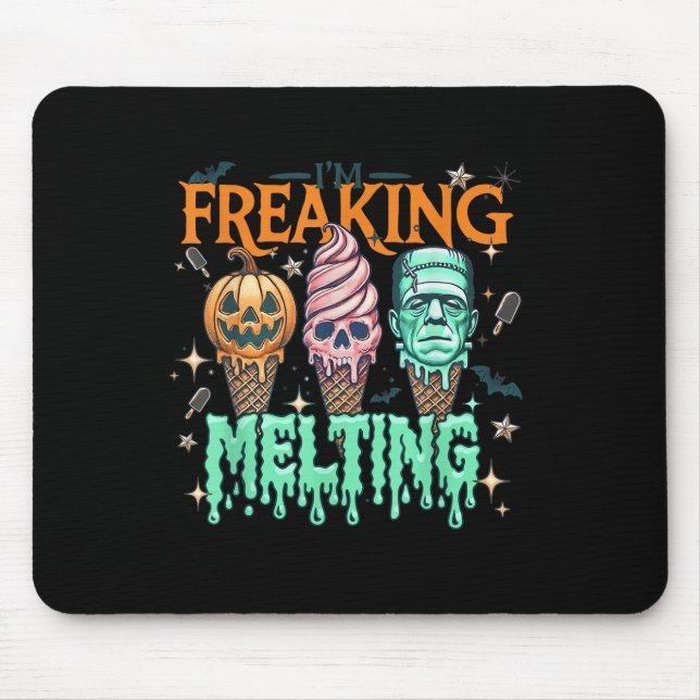 Funny Im Freakin Melting Frankenstein Monster Hall Mouse Mat (Front)
