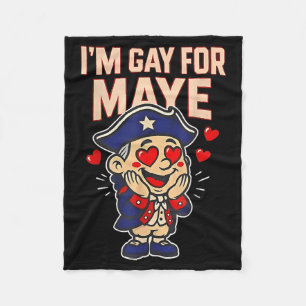 Funny I'm Gay For Maye  Fleece Blanket