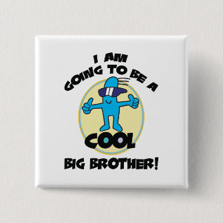 Funny I'm Going To Be A Big Brother 15 Cm Square Badge