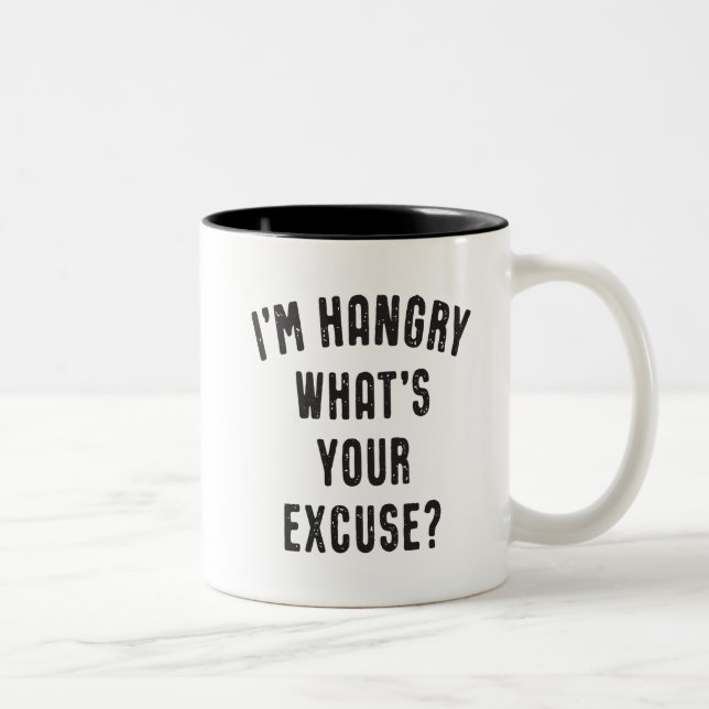 Funny I'm Hangry What's Your Excuse? Two-Tone Coffee Mug (Right)