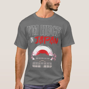 Funny Im Huge In Japan Humorous Saying Joke retro  T-Shirt