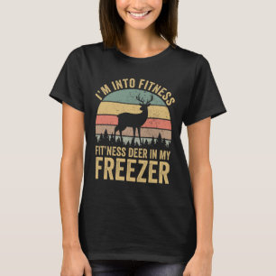 Funny I'm Into Fitness Fitness Deer In My Freezer  T-Shirt