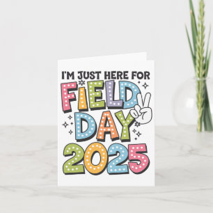 Funny I'm Just Here For Field Day 2025 For Kids Fi Card