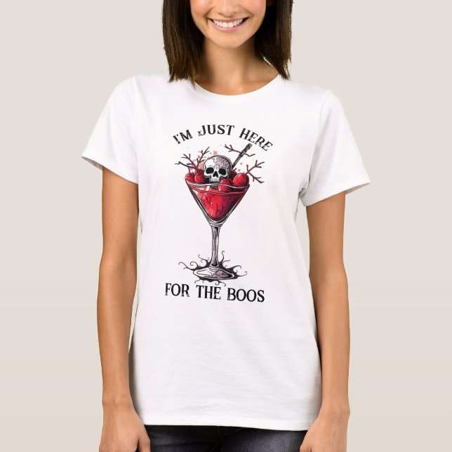 Funny I'm Just Here for the Boos Halloween Costume T-Shirt (Front)
