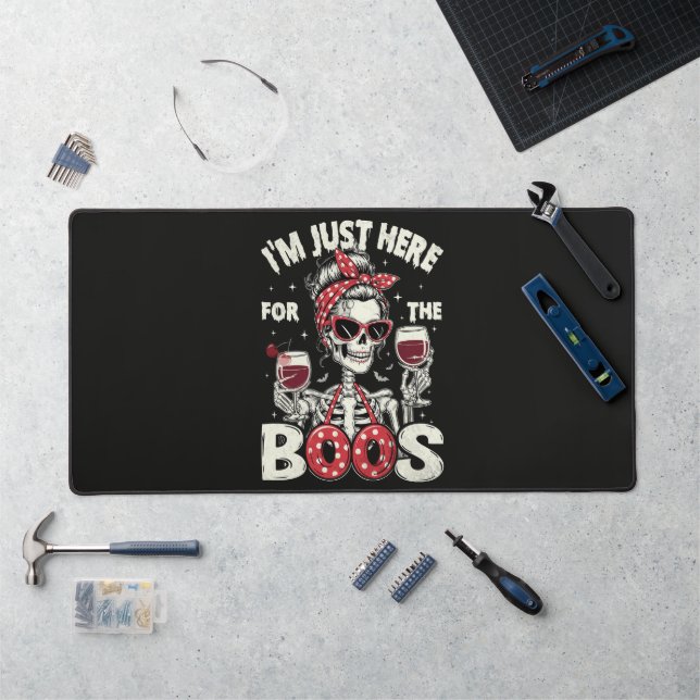  Funny I'm Just Here for The Boos Skeleton Desk Mat (Workstation)