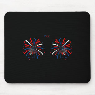 Funny Im Just Here For The Fireworks 4th Of July C Mouse Mat