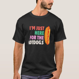 Funny I'm Just Here For The Hot Dogs Not The Game T-Shirt