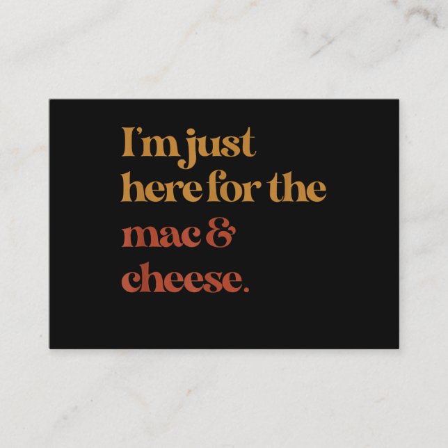 Funny Im Just Here For The Mac And Cheese Thanks Enclosure Card (Front)