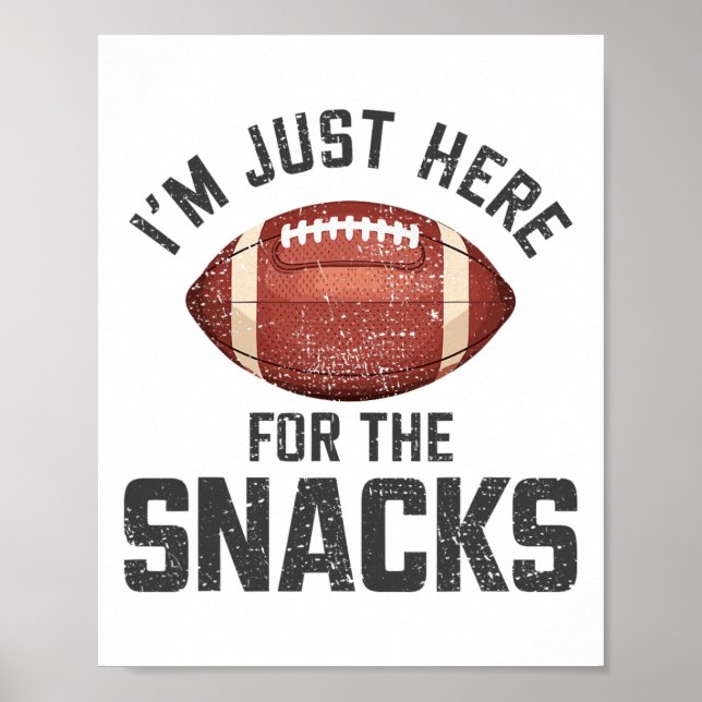Funny I'm Just Here For The Snacks Footll 2  Poster (Front)