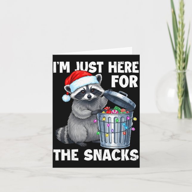 Funny I'm Just Here For The Snacks Raccoon Christm Card (Front)
