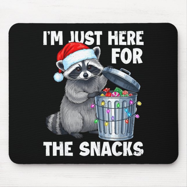 Funny I'm Just Here For The Snacks Raccoon Christm Mouse Mat (Front)