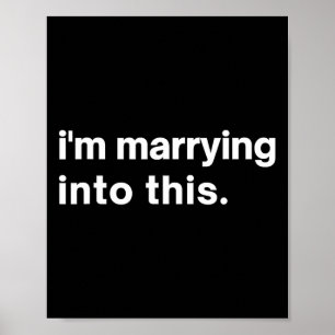 Funny I'm Marrying Into This Fiance1  Poster
