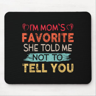 Funny I'm Mom's Favorite Son Daughter In Law Favor Mouse Mat