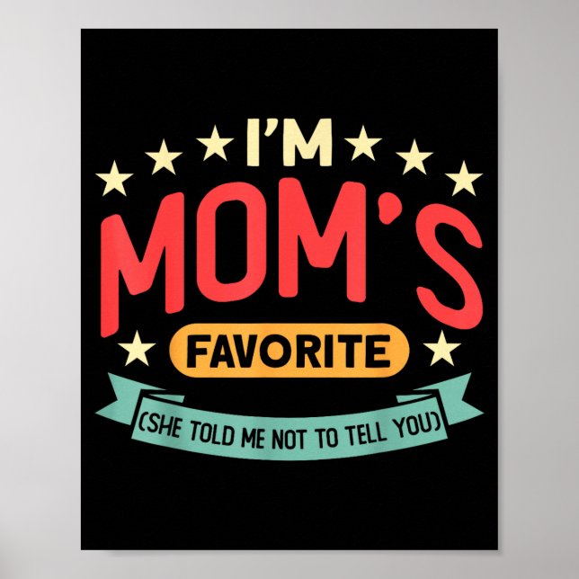 Funny I'm Mom's Favorite Son Daughter In Law Favor Poster (Front)