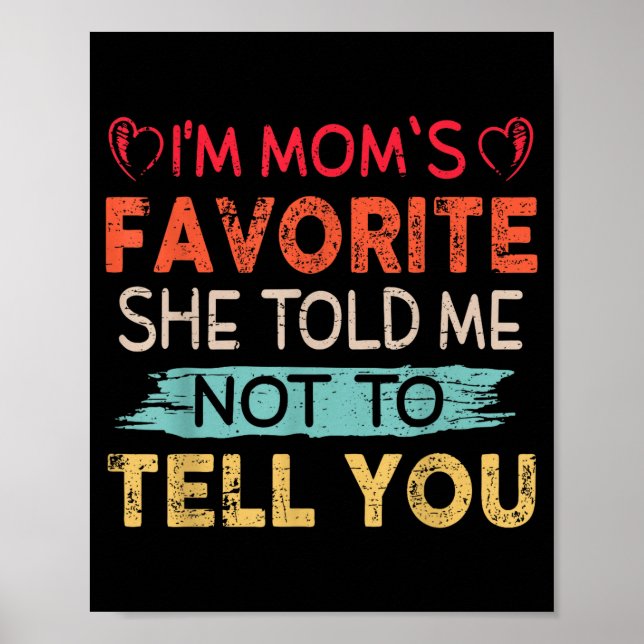 Funny I'm Mom's Favorite Son Daughter In Law Favor Poster (Front)