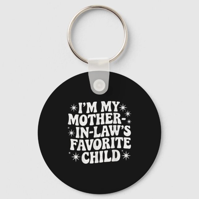Funny I'm My Mother In Law's Favorite Child Christ Key Ring (Front)
