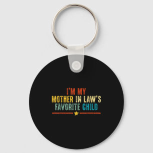 Funny I'm My Mother In Laws Favorite Child Humor M Key Ring