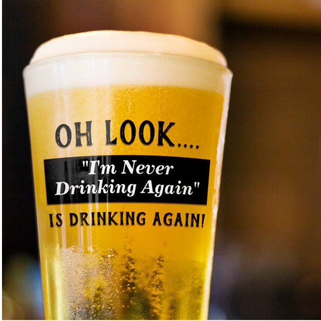 Funny I'm Never Drinking Again Hangover Quote Glass (Creator Uploaded)