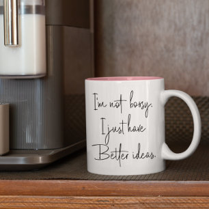 Funny I'm Not Bossy Gift for Coworker Two-Tone Coffee Mug