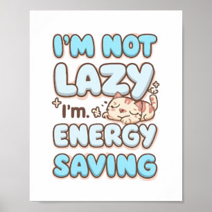 Funny "I'm Not Lazy" Blue Bubbly Font Poster