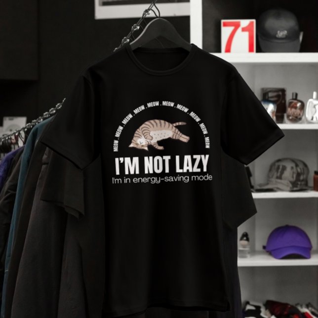 Funny I'm Not Lazy Cat T-Shirt (Creator Uploaded)
