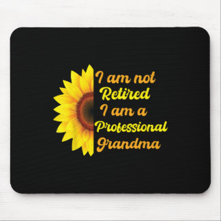Funny Im Not Retired Im A Professional Grandma Mot Mouse Mat