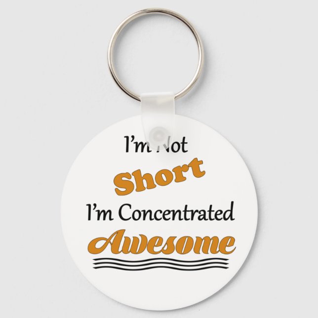 Funny I'm Not Short Comeback Key Ring (Front)