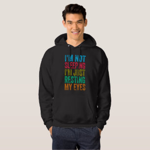  funny i'm not sleeping l'm just resting my eyes   hoodie