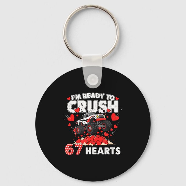Funny I'm Ready To Crush 67 Hearts  Key Ring (Front)