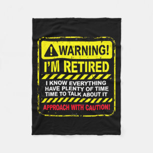 Funny I'm Retired Approach With Caution Men Dad Gr Fleece Blanket
