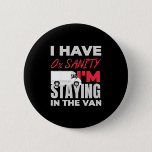 Funny I'm Staying In Tha Van Phasmophobia  6 Cm Round Badge