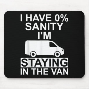 Funny I'm Staying In Tha Van Phasmophobia Drivers  Mouse Mat