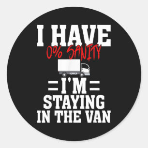 Funny I'm Staying In Tha Van Phasmophobia Gamer Me Classic Round Sticker