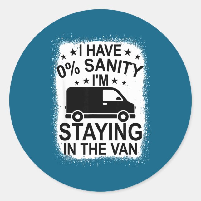 Funny I'm Staying In Tha Van Phasmophobia Women Ma Classic Round Sticker (Front)