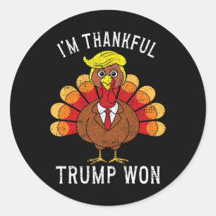 Funny I'm Thankful Trump Won Took America Back Tha Classic Round Sticker