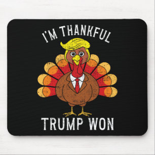 Funny I'm Thankful Trump Won Took America Back Tha Mouse Mat