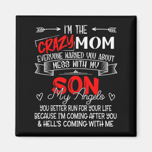 Funny I'm The Crazy Mum Don't Mess With My Son My Magnet