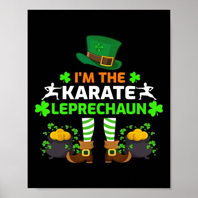 Funny I'm The Karate Leprechaun Karate St. Patrick Poster (Front)