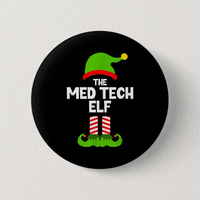 Funny I'm The Med Tech Elf Christmas Xmas Medical  6 Cm Round Badge (Front)