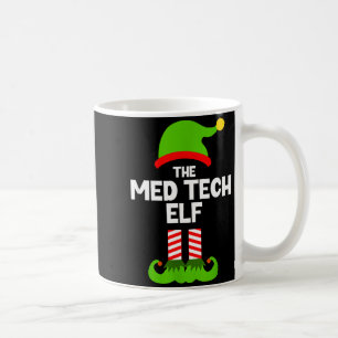 Funny I'm The Med Tech Elf Christmas Xmas Medical Coffee Mug