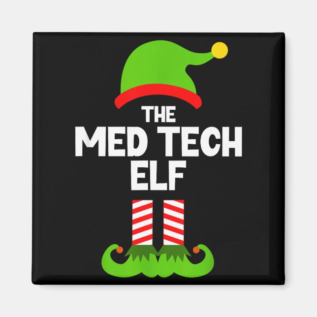 Funny I'm The Med Tech Elf Christmas Xmas Medical  Magnet (Front)