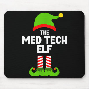 Funny I'm The Med Tech Elf Christmas Xmas Medical Mouse Mat