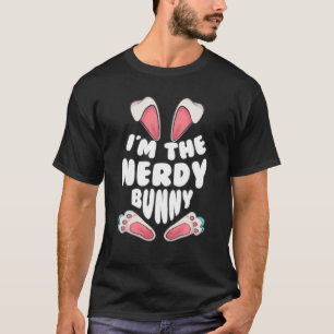 Funny I'm The Nerdy Bunny Gift For Men Women Kids T-Shirt