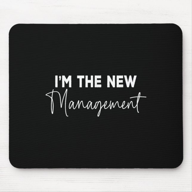 Funny I'm The New Management Bridal Cute New Bride Mouse Mat (Front)