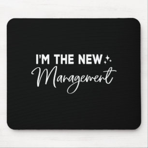 Funny I'm The New Management Cute New Bride Honeym Mouse Mat
