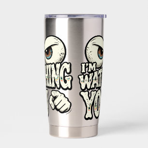 Funny "I'M WATCHING YOU" Retro Eyes Coffee Mug - O Insulated Tumbler